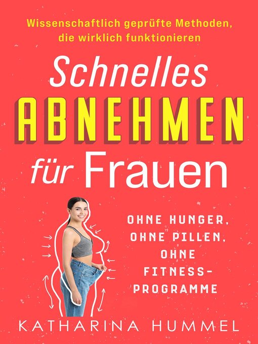 Title details for Schnelles Abnehmen für Frauen – ohne Hunger, ohne Pillen, ohne Fitnessprogramme by Katharina Hummel - Available